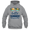 Hello Summer Happy Last Day Of School Teacher Student Shirt & Tank Top | teecentury