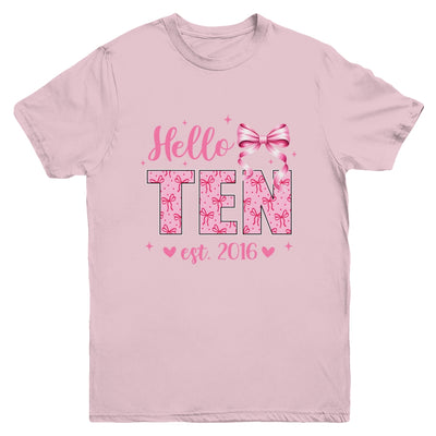 Hello Ten Est 2016 Coquette Bow 10th Birthday Girl 10 Years Youth Shirt | teecentury