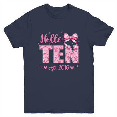 Hello Ten Est 2016 Coquette Bow 10th Birthday Girl 10 Years Youth Shirt | teecentury