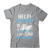 Help I'm Trapped On A Ship With My Family Vacation Cruise Shirt & Tank Top | teecentury