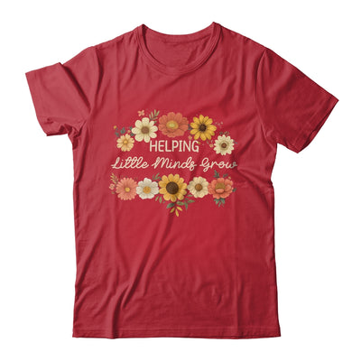 Helping Little Minds Grow Teacher Wildflower Back To School Shirt & Hoodie | teecentury