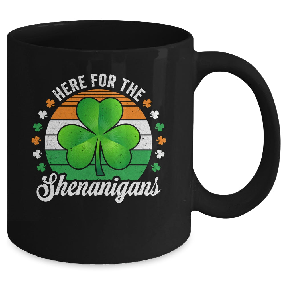 Here For The Shenanigans St Patricks Day Funny Men Women Mug | teecentury