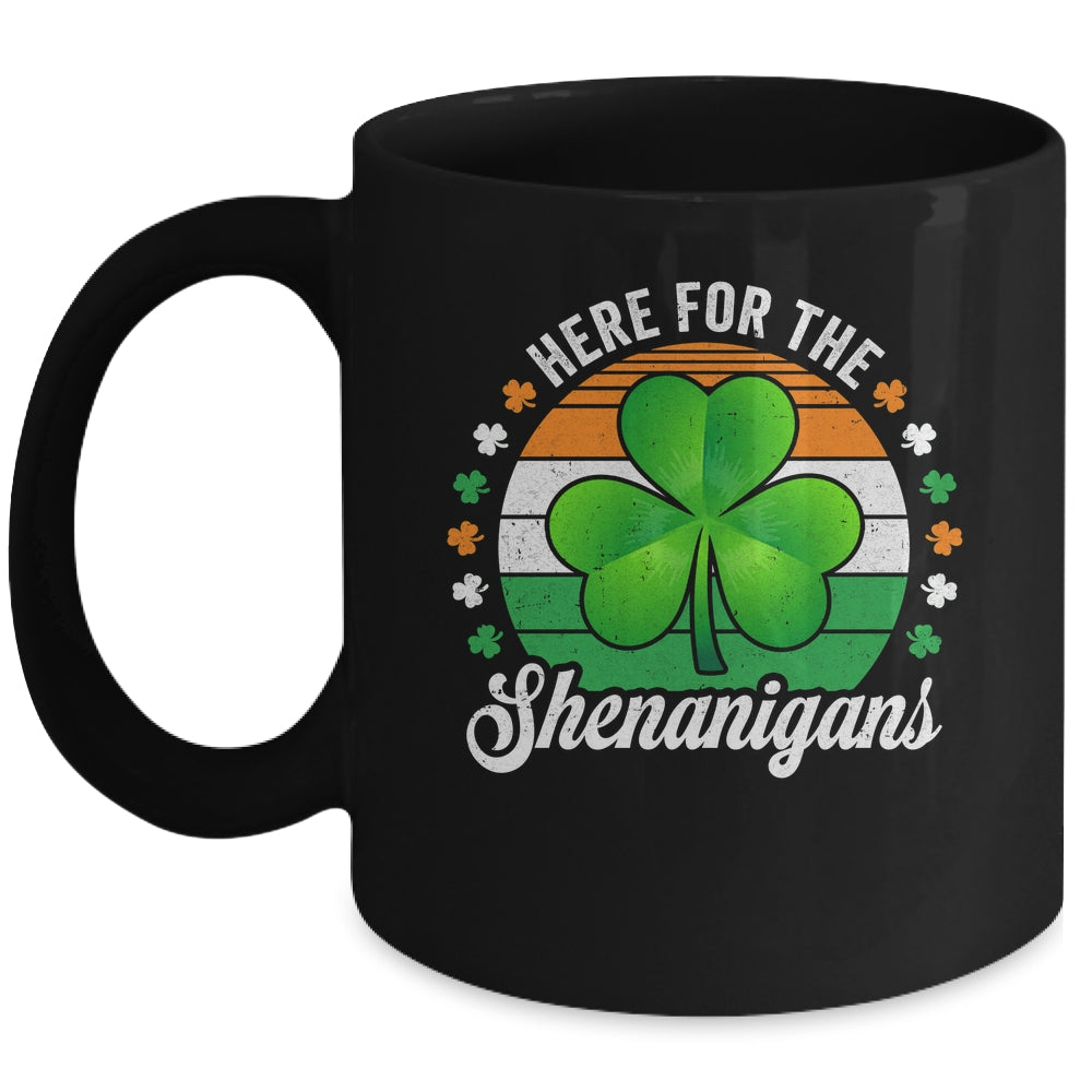 Here For The Shenanigans St Patricks Day Funny Men Women Mug | teecentury