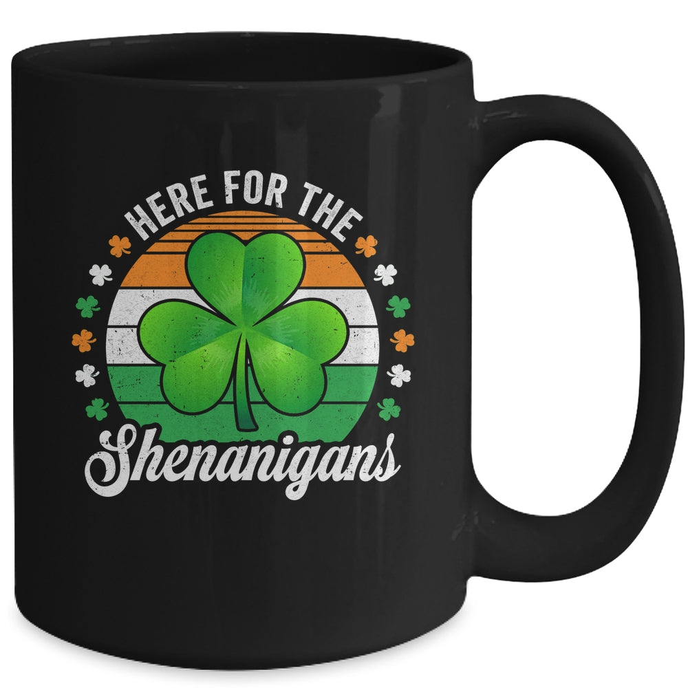 Here For The Shenanigans St Patricks Day Funny Men Women Mug | teecentury