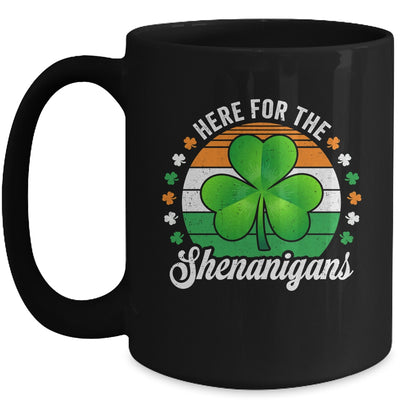 Here For The Shenanigans St Patricks Day Funny Men Women Mug | teecentury