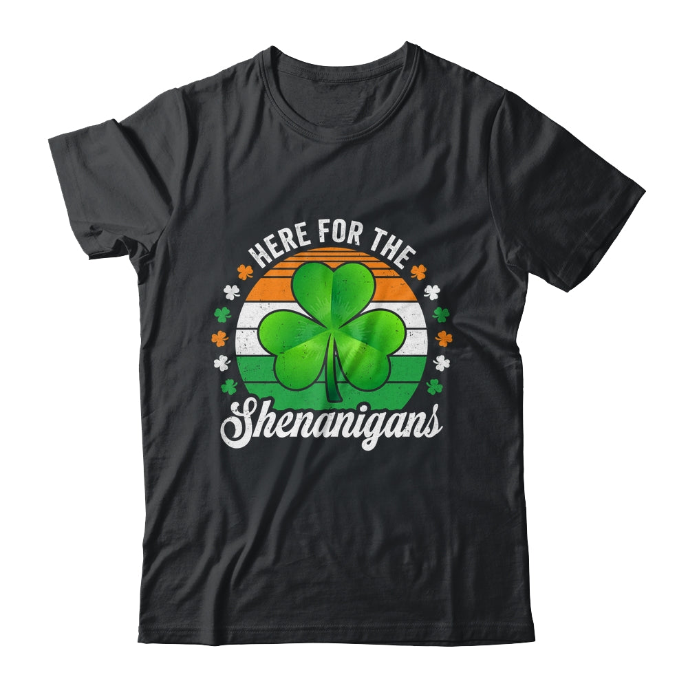 Here For The Shenanigans St Patricks Day Funny Men Women Shirt & Hoodie | teecentury