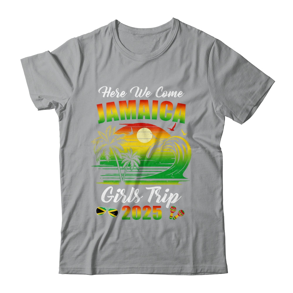 Here We Come 2025 Jamaica Girls Trip Summer Vacation Funny Shirt & Tank Top | teecentury