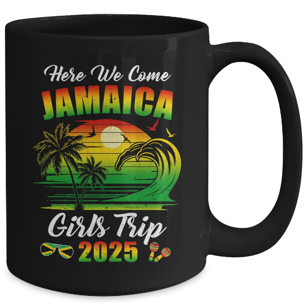Here We Come 2025 Jamaica Girls Trip Summer Vacation Funny Mug | teecentury