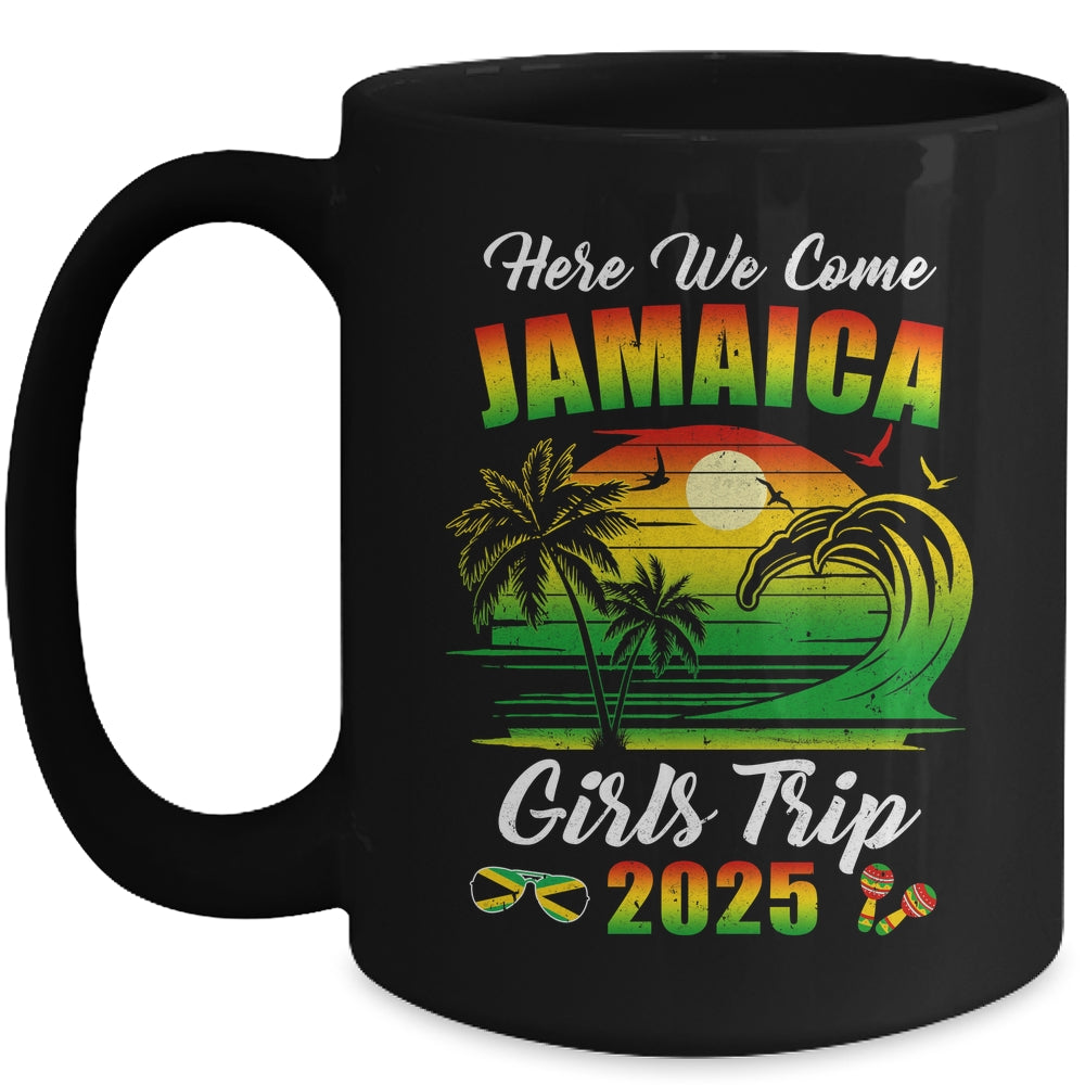 Here We Come 2025 Jamaica Girls Trip Summer Vacation Funny Mug | teecentury