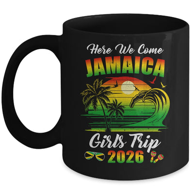 Here We Come 2026 Jamaica Girls Trip Summer Vacation Funny Mug | teecentury