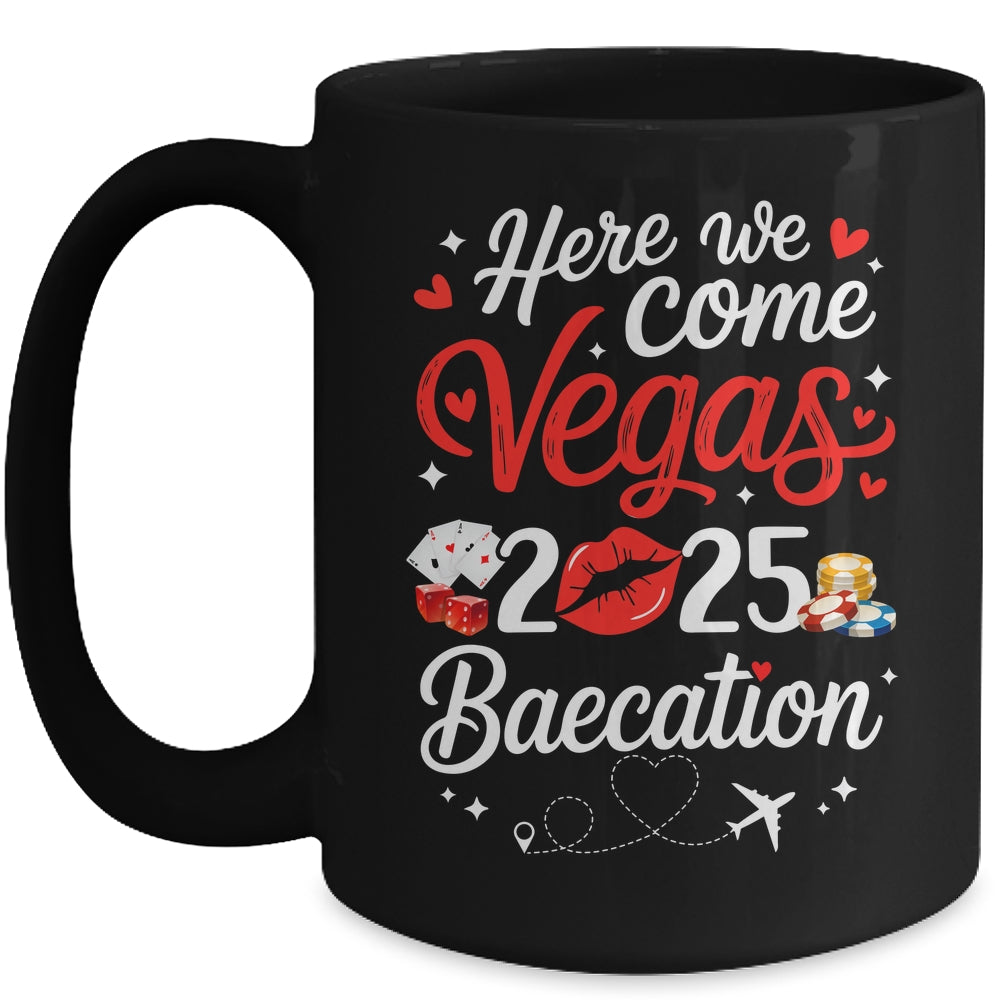 Here We Come Vegas Baecation 2025 Couples Honeymoon Vibes Mug | teecentury