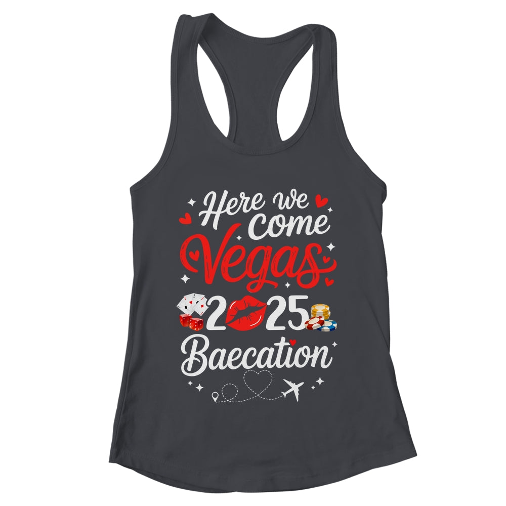 Here We Come Vegas Baecation 2025 Couples Honeymoon Vibes Shirt & Tank Top | teecentury