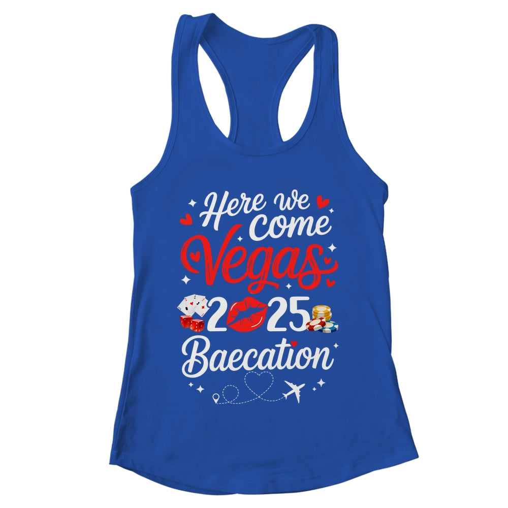 Here We Come Vegas Baecation 2025 Couples Honeymoon Vibes Shirt & Tank Top | teecentury