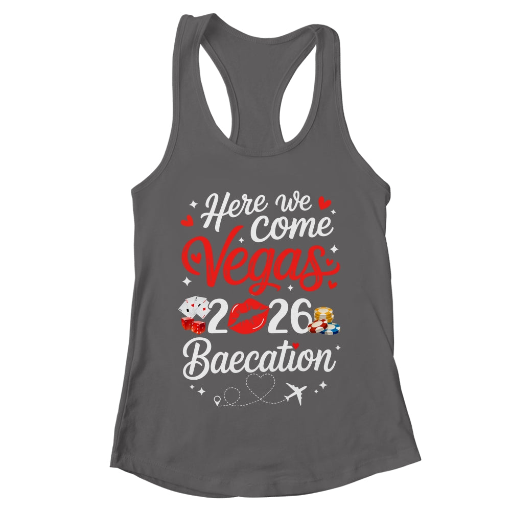 Here We Come Vegas Baecation 2026 Couples Honeymoon Vibes Shirt & Tank Top | teecentury