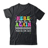 Here We Go Again I Mean Welcome Back Teacher Back To School Shirt & Tank Top | teecentury
