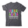 Here We Go Again I Mean Welcome Back Teacher Back To School Shirt & Tank Top | teecentury