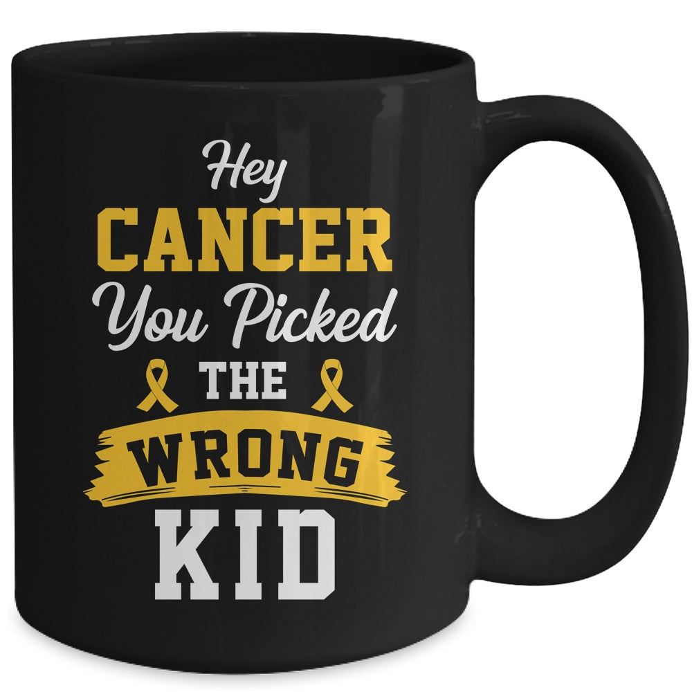 Hey Cancer You Picked The Wrong Kid Childhood Cancer Ribbon Mug | teecentury