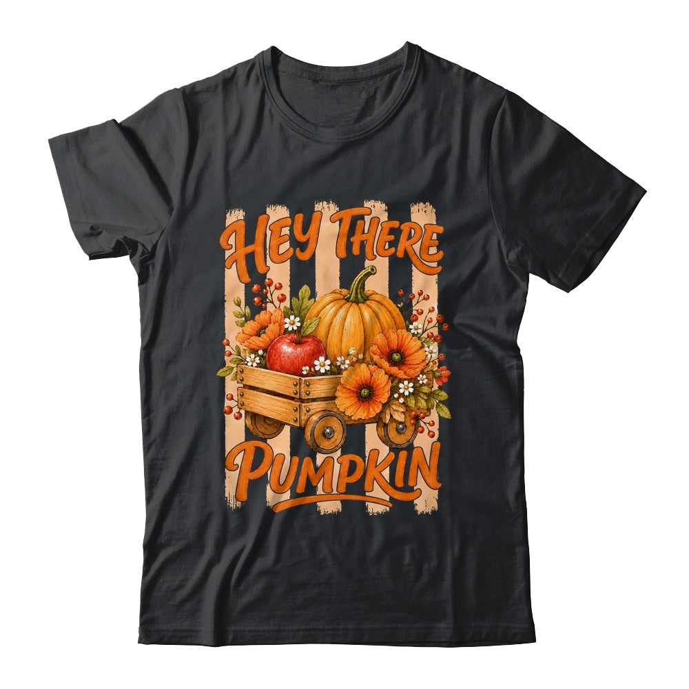 Hey There Pumpkin Striped Fall Autumn Retro Thanksgiving Shirt & Hoodie | teecentury