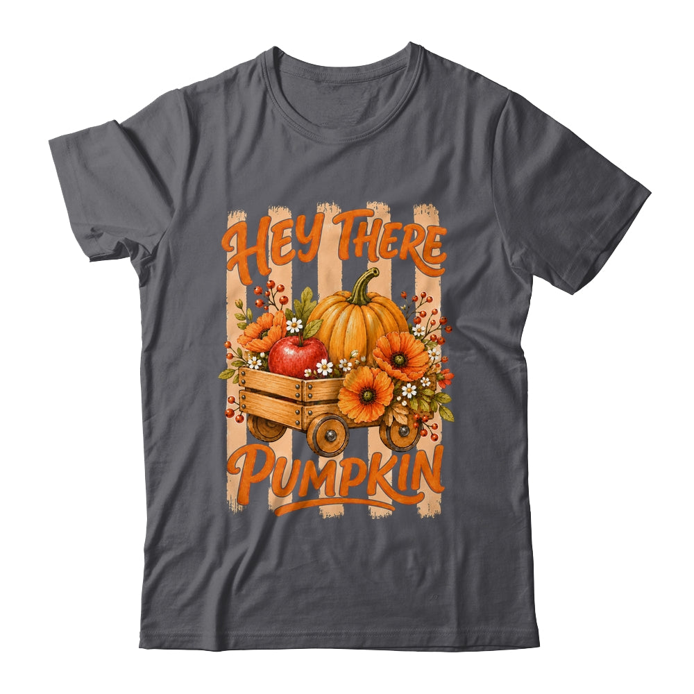 Hey There Pumpkin Striped Fall Autumn Retro Thanksgiving Shirt & Hoodie | teecentury