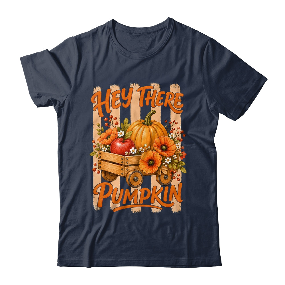 Hey There Pumpkin Striped Fall Autumn Retro Thanksgiving Shirt & Hoodie | teecentury