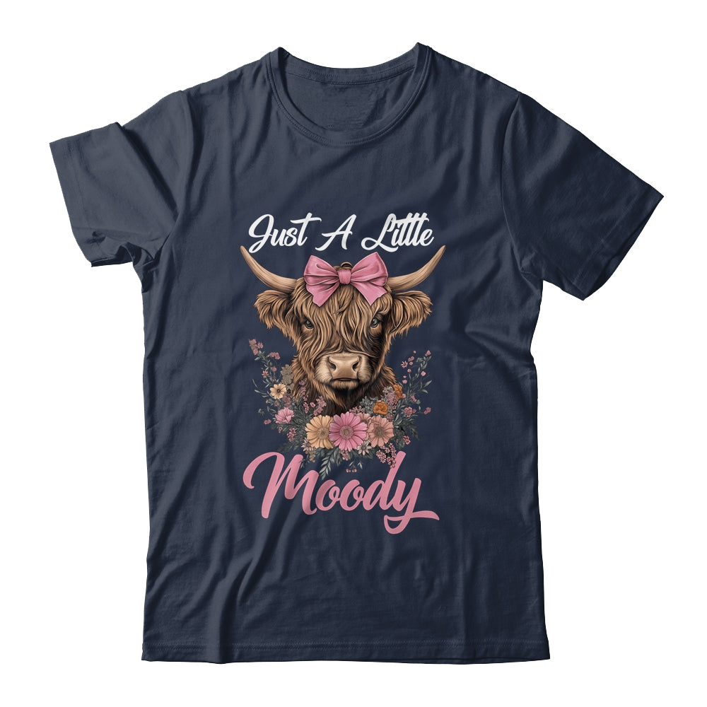 Highland Cow Just A Little Moody Flower Funny Farm Farmer Shirt & Tank Top | teecentury
