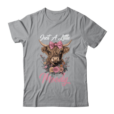 Highland Cow Just A Little Moody Flower Funny Farm Farmer Shirt & Tank Top | teecentury