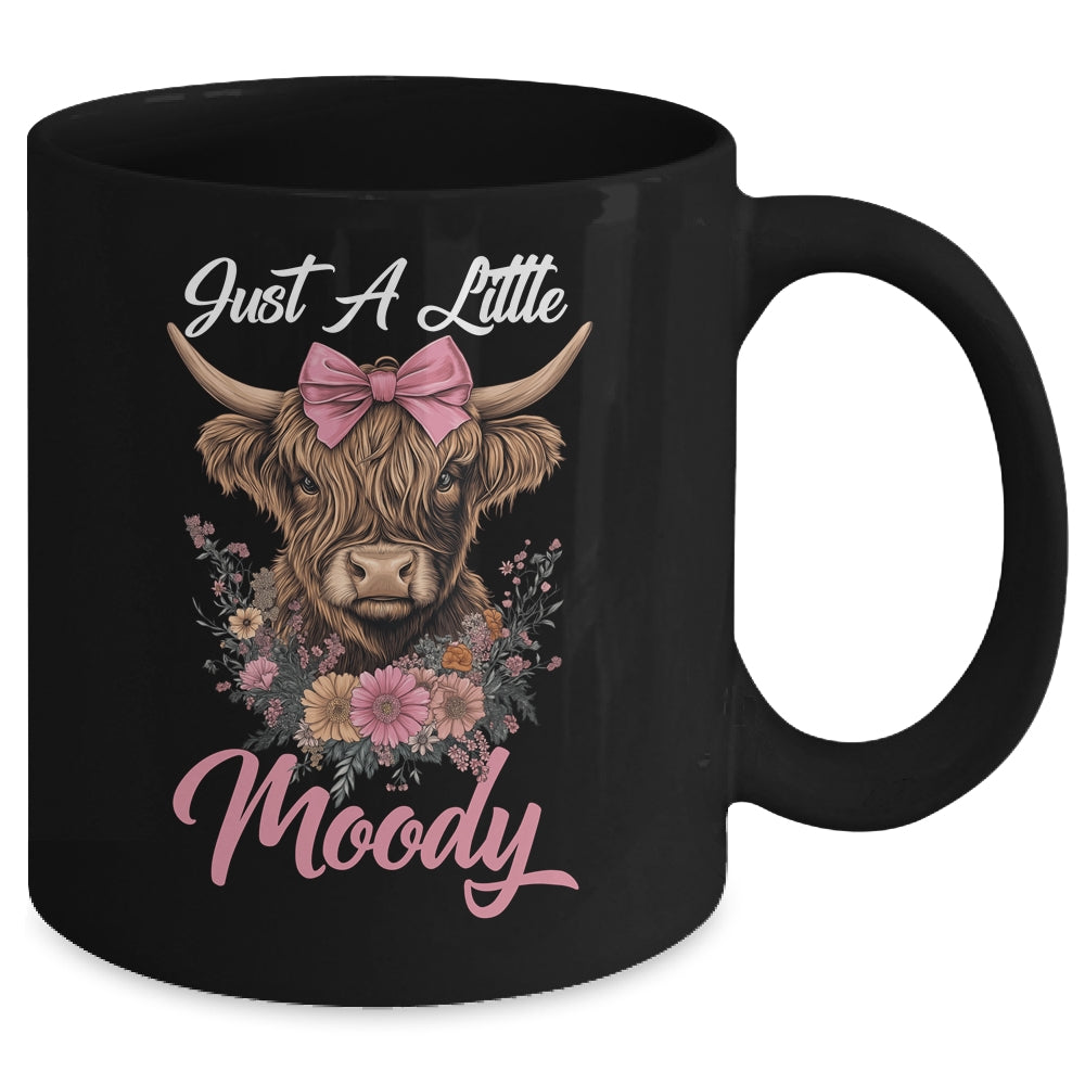 Highland Cow Just A Little Moody Flower Funny Farm Farmer Mug | teecentury