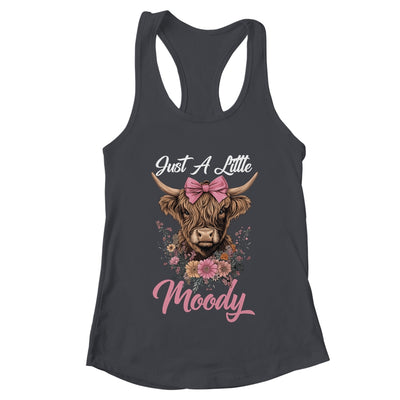 Highland Cow Just A Little Moody Flower Funny Farm Farmer Shirt & Tank Top | teecentury
