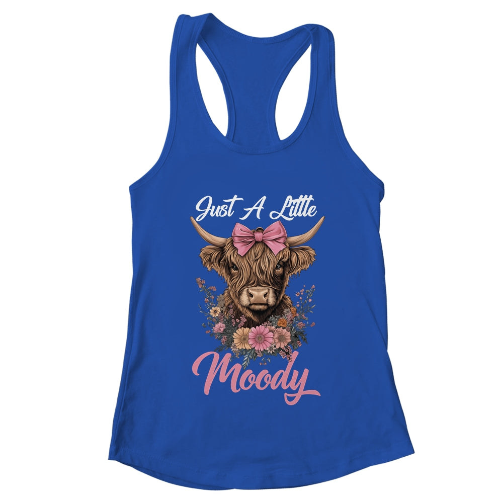 Highland Cow Just A Little Moody Flower Funny Farm Farmer Shirt & Tank Top | teecentury