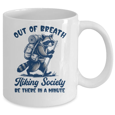 Hiker Out Of Breath Hiking Society Raccoon Hiking Funny Men Mug | teecentury