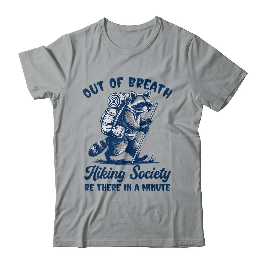 Hiker Out Of Breath Hiking Society Raccoon Hiking Funny Men Shirt & Tank Top | teecentury