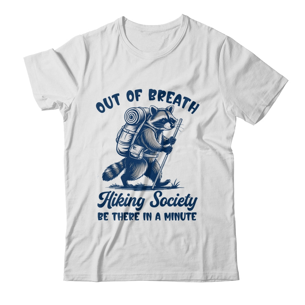 Hiker Out Of Breath Hiking Society Raccoon Hiking Funny Men Shirt & Tank Top | teecentury