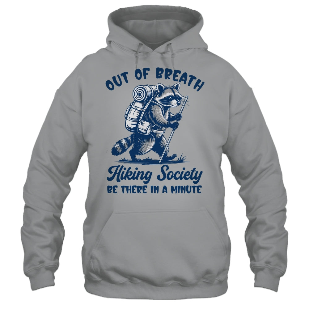 Hiker Out Of Breath Hiking Society Raccoon Hiking Funny Men Shirt & Tank Top | teecentury