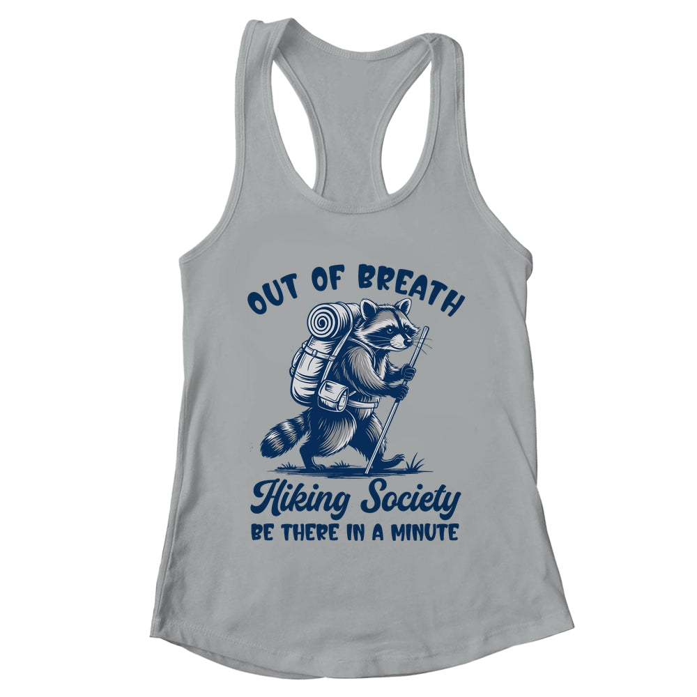 Hiker Out Of Breath Hiking Society Raccoon Hiking Funny Men Shirt & Tank Top | teecentury