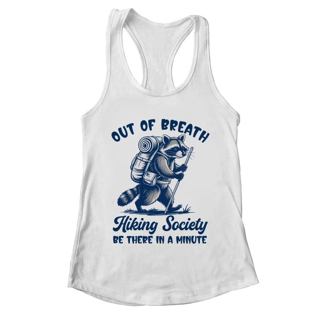 Hiker Out Of Breath Hiking Society Raccoon Hiking Funny Men Shirt & Tank Top | teecentury