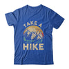 Hiking Nature Hike Hiker Outdoor Funny Take A Hike Shirt & Hoodie | teecentury