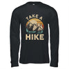 Hiking Nature Hike Hiker Outdoor Funny Take A Hike Shirt & Hoodie | teecentury