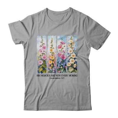 His Mercies Are New Every Morning Christian Bible Religious Shirt & Hoodie | teecentury