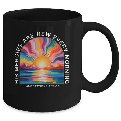 His Mercies New Every Morning Christian Bible Verse Women Mug | teecentury