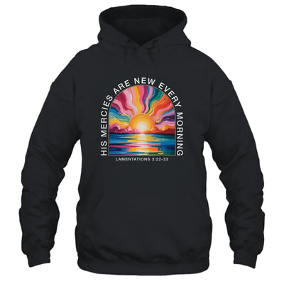 His Mercies New Every Morning Christian Bible Verse Women Shirt & Hoodie | teecentury