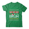 Ho Ho Ho Bruh Funny Christmas Ugly Holiday Santa Hat Shirt & Sweatshirt | teecentury