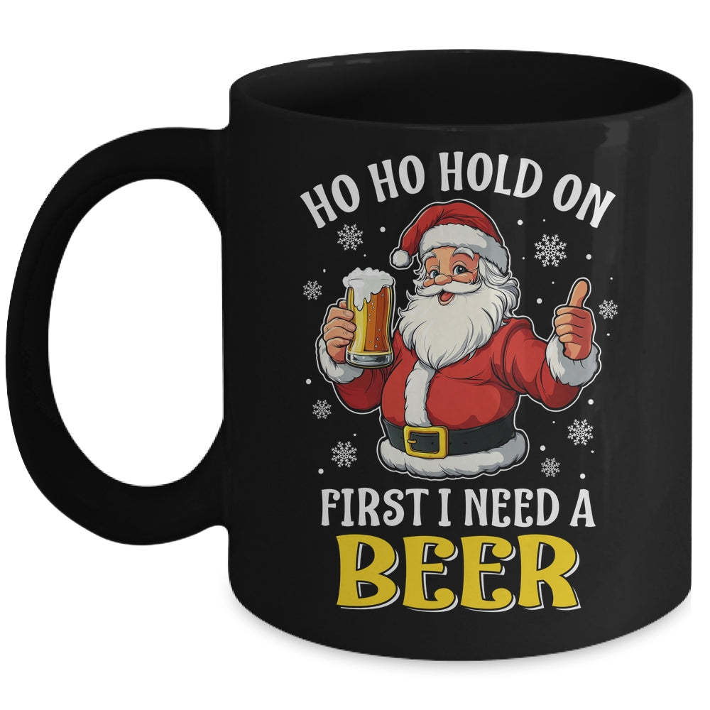 Ho Ho Hold On First I Need A Beer Santa Christmas Funny Mug | teecentury