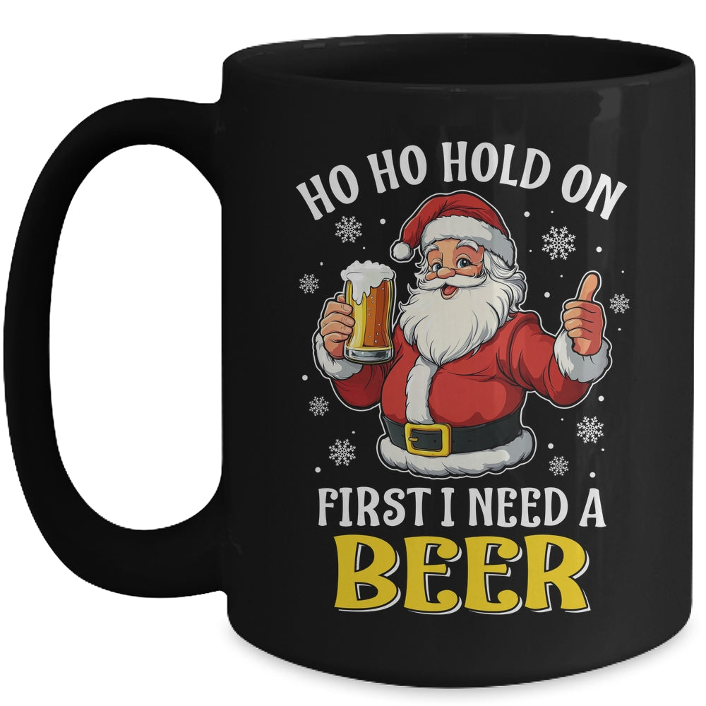 Ho Ho Hold On First I Need A Beer Santa Christmas Funny Mug | teecentury
