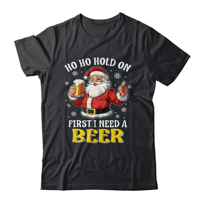 Ho Ho Hold On First I Need A Beer Santa Christmas Funny Shirt & Sweatshirt | teecentury