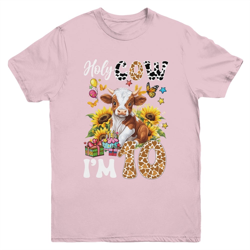 Holy Cow I'm 10 Years Old Farm Cow Sunflowers 10th Birthday Youth Shirt | teecentury