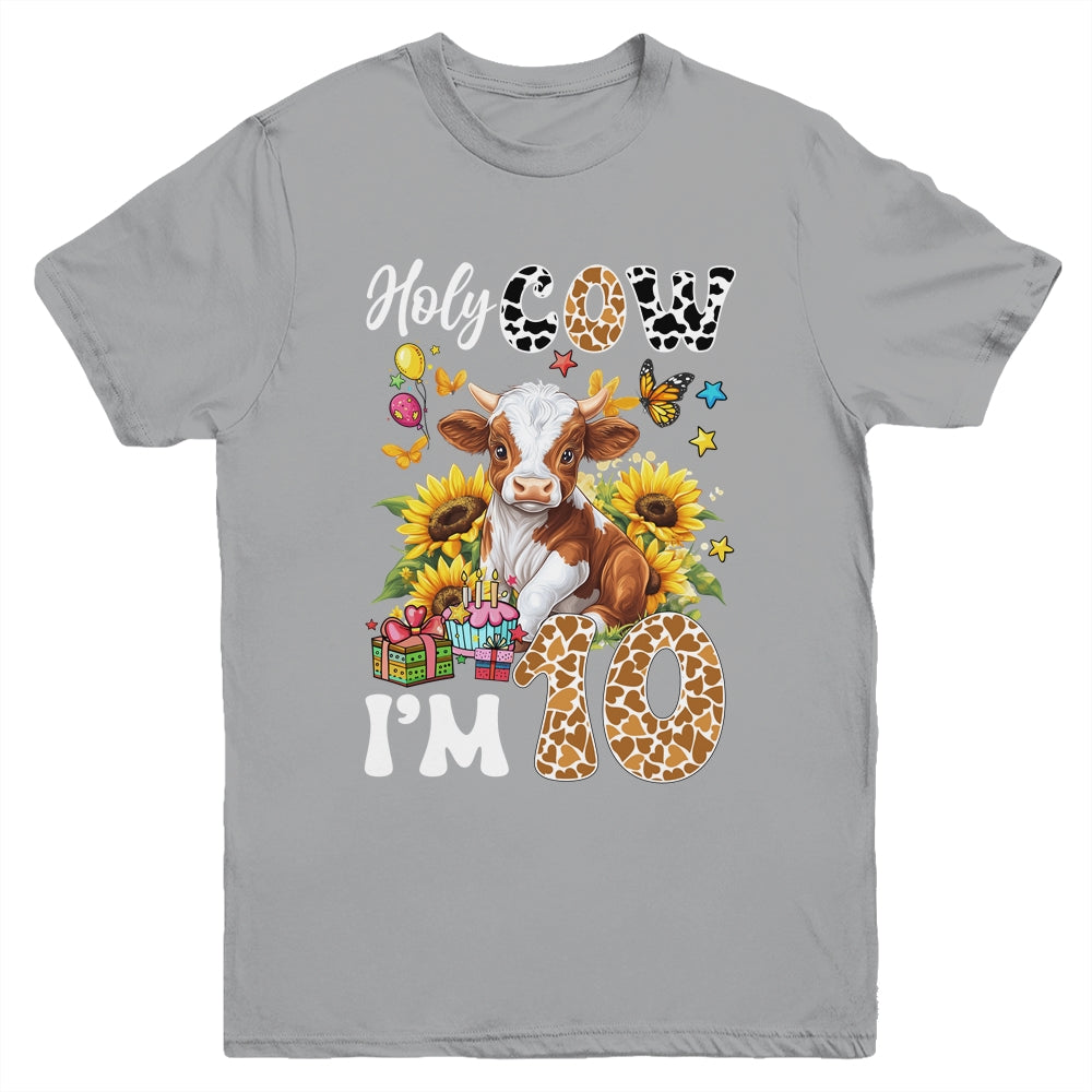 Holy Cow I'm 10 Years Old Farm Cow Sunflowers 10th Birthday Youth Shirt | teecentury