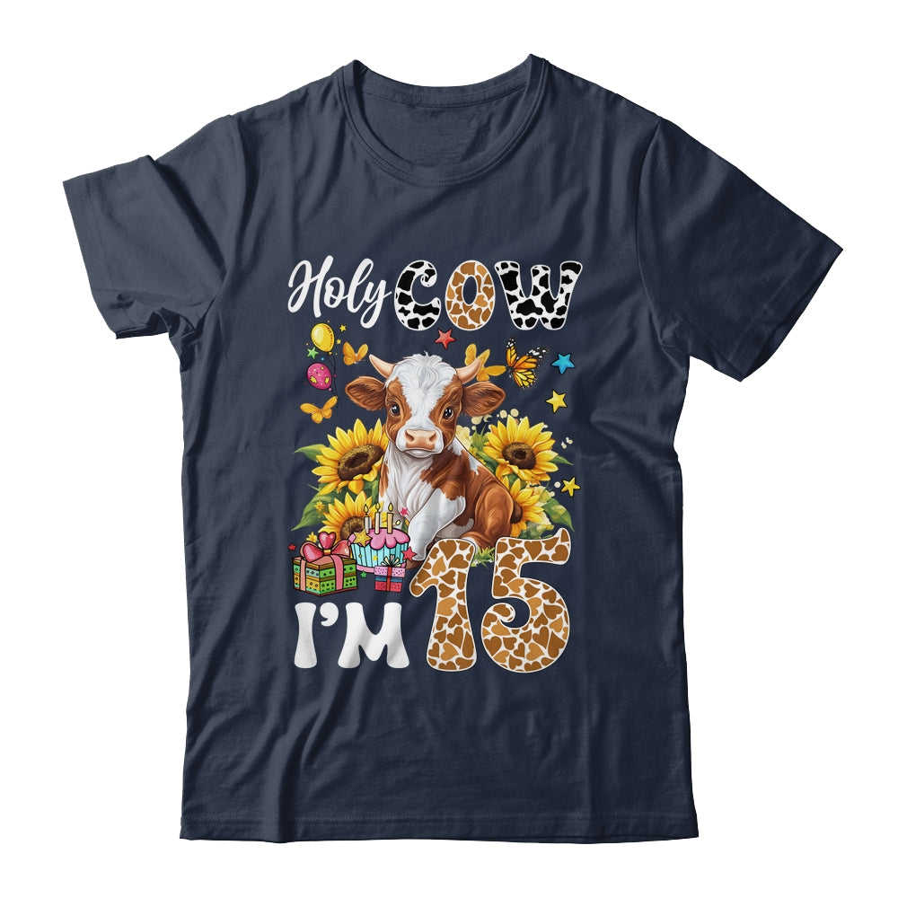 Holy Cow I'm 15 Years Old Farm Cow Sunflowers 15th Birthday Shirt & Hoodie | teecentury