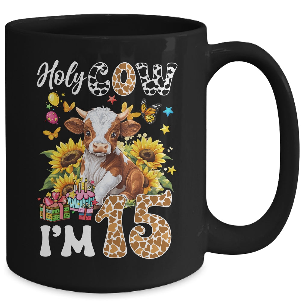 Holy Cow I'm 15 Years Old Farm Cow Sunflowers 15th Birthday Mug | teecentury