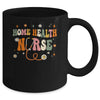 Home Health Nurse Groovy Home Health Care Nursing Mug | teecentury