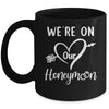 Honeymoon New Husband Wife Couples We're On Our Honeymoon Mug | teecentury